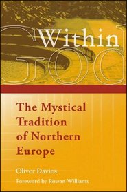 God Within: THE MYSTICAL TRADITION OF NORTHERN EUROPE