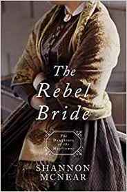 The Rebel Bride (Daughters of the Mayflower, Bk 10)