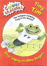 Tiny Tim: The Longest Jumping Frog in the World (Colour Crackers)