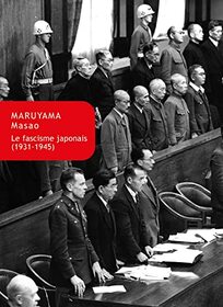 Le Fascisme Japonais 1931-1945: Analyse Et Interpretation (Collection Japon) (French Edition)