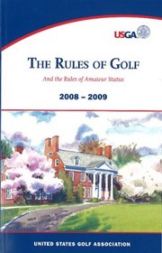 The Rules of Golf And the Rules of Amateur Status, 2008-2009