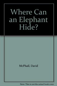 Where Can an Elephant Hide?