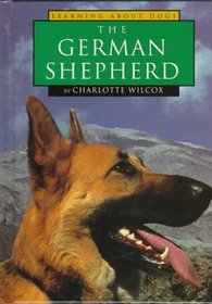 The German Shepherd Dog (Learning About Dogs Series)