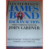 Ian Fleming's James Bond Back in Action (Three Complete Novels)