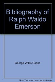 Bibliography of Ralph Waldo Emerson