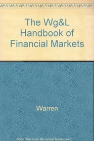 Warren, Gorham,  Lamont Handbook of Financial Markets