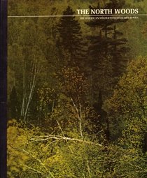 The North Woods: The American Wilderness, Time-Life Books (7288525)