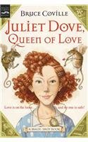 The Juliet Dove, Queen of Love (Magic Shop Books (Prebound))