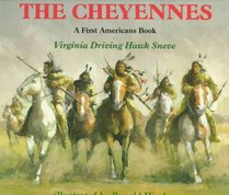 The Cheyennes: A First Americans Book (Sneve, Virginia Driving Hawk. First Americans Book.)
