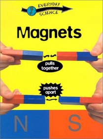 Magnets (Everyday Science)