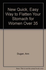 New Quick, Easy Way to Flatten Your Stomach for Women Over 35
