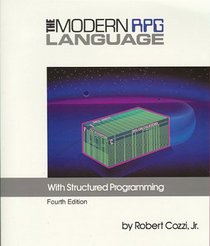 Modern Rpg Language: With Structured Programming (4th Edition)