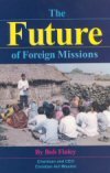 The Future of Foreign Missions