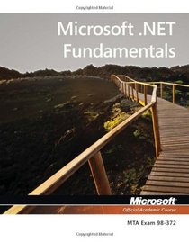 98-372 MTA Microsoft .NET Fundamentals