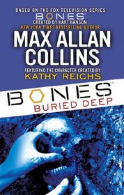 Bones Buried Deep (Bones, Bk 1)