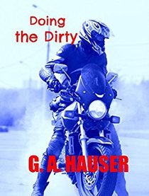 Doing the Dirty: Book 19 of the Action! Series (Volume 19)