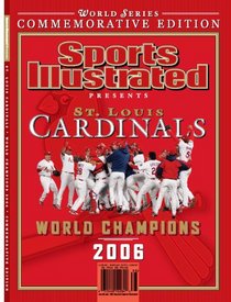 Sports Illustrated 2006 St. Louis Cardinals World Series Commemorative Issue