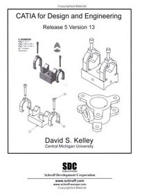 CATIA for Design and Engineering Release 5, Version 13
