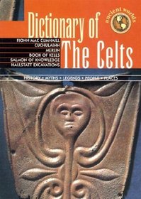 Dictionary of the Celts (Ancient Worlds)