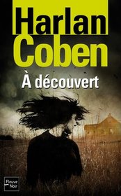A Decouvert (Shelter) (Mickey Bolitar, Bk 1) (French Edition)