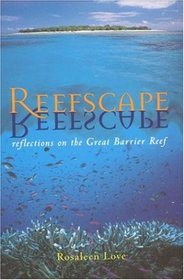 Reefscape: Reflections on the Great Barrier Reef