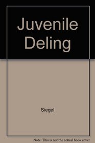 Juvenile Delinquency: Theory, Practice & Law