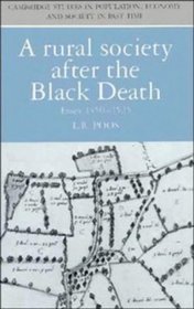 A Rural Society after the Black Death : Essex 1350-1525 (Cambridge Studies in Population, Economy and Society in Past Time)