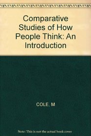 Comparative Studies of How People Think: An Introduction