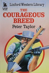 The Courageous Breed (Linford Western Library (Large Print))