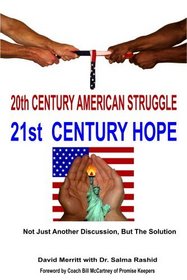 20th Century American Struggle 21st Century Hope