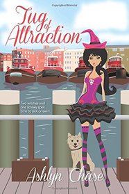 Tug of Attraction (The Cupcake Coven) (Volume 2)