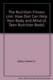 Nutrition/Fitness Link, The (A Teen Nutrition Book)