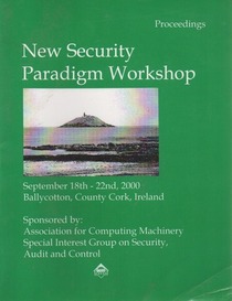 New Security Paradigm Workshop Proceedings