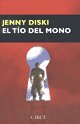 El tio del mono (Narrativa) (Spanish Edition)