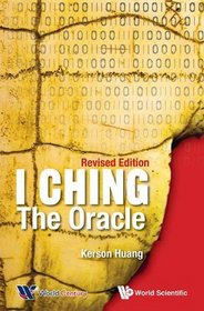 I Ching : The Oracle (Revised Edition)