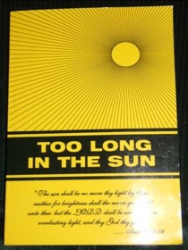 Too Long in the Sun