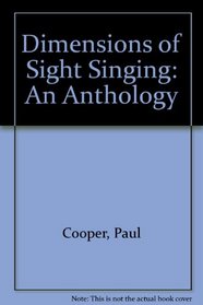 Dimensions of Sight Singing: An Anthology