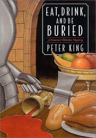 Eat, Drink, and Be Buried: A Gourmet Detective Mystery