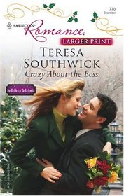 Crazy About the Boss (Harlequin Romance, No 3924) (Larger Print)