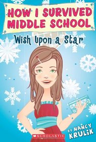 Wish Upon A Star (How I Survived Middle School)