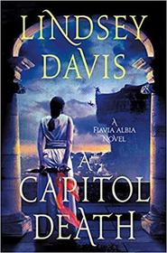 A Capitol Death (Flavia Albia, Bk 7)