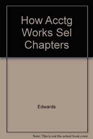 How Acctg Works Sel Chapters