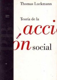 Teoria De La Accion Social (Spanish Edition)