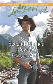 Second-Chance Cowboy (Cowboys of Cedar Ridge, Bk 2) (Love Inspired, No 1071)