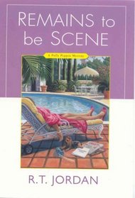 Remains to be Scene (Polly Pepper, Bk 1)