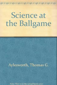 Science at the Ballgame