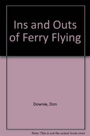 Ins and Outs of Ferry Flying