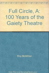 A Full Circle: 100 Years of the Gaiety Theatre