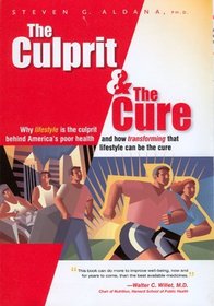 The Culprit and The Cure : Why lifestyle is the culprit behind America's poor health