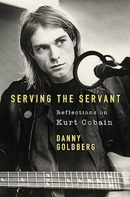 Serving The Servant Remembering Kurt